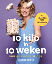 10 kilo in 10 weken