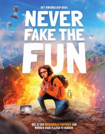 Never fake the fun voorzijde