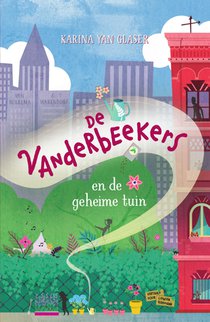 De Vanderbeekers en de geheime tuin