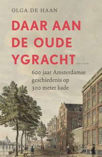 Daar aan de oude Ygracht voorzijde