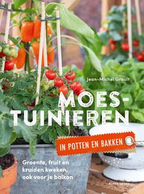 Moestuinieren in potten en bakken