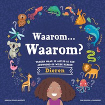 Waarom… Waarom? Vragen waar je altijd al een antwoord op wilde hebben - Dieren