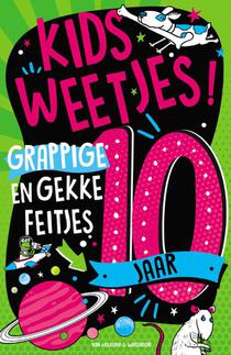 Kidsweetjes! Grappige en gekke feitjes - 10 jaar