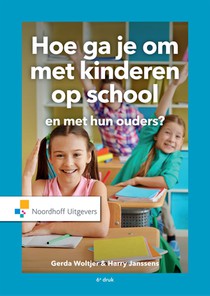 Hoe ga je om met kinderen op school en met hun ouders?