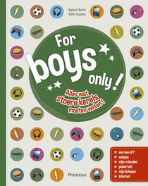 For boys only!