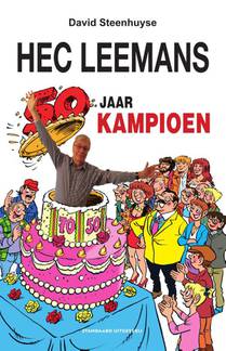 Hec Leemans 50 jaar Kampioen