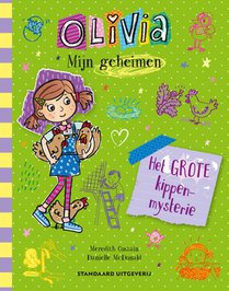 Olivia - Mijn geheimen - Het kippenmysterie