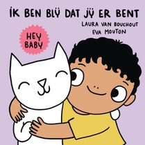 Hey baby ik ben blij dat jij er bent