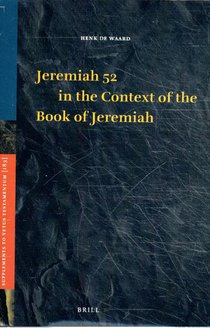 Jeremiah 52 in the Context of the Book of Jeremiah