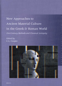 New Approaches to Ancient Material Culture in the Greek & Roman World voorzijde