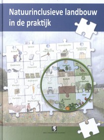 Natuurinclusieve landbouw in de praktijk