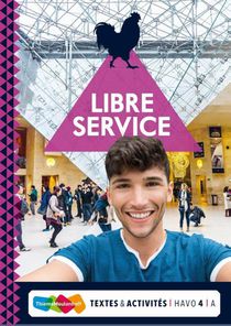 Libre Service 4 havo Textes et Activités A/B + totaallicentie