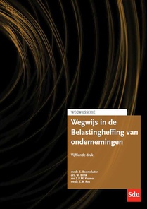 Wegwijs in de Belastingheffing van Ondernemingen