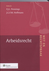 Wet en Rechtspraak Arbeidsrecht