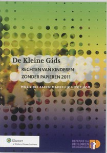 De Kleine Gids Rechten van kinderen zonder papieren 2011 voorzijde