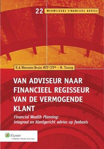 Van adviseur naar financieel regisseur van de vermogende klant