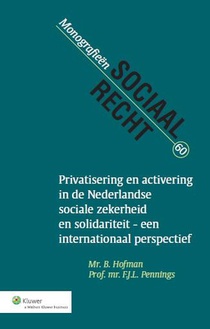 Privatisering en activering in de Nederlandse sociale zekerheid en solidariteit een internationaal perspectief