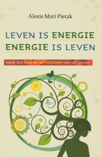 Leven is energie, energie is leven voorzijde