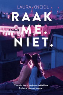 Raak me. Niet. voorzijde