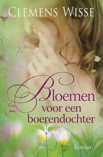 Bloemen voor een boerendochter