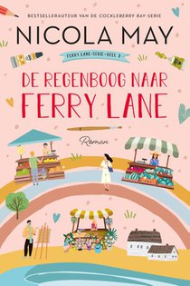 De regenboog naar Ferry Lane