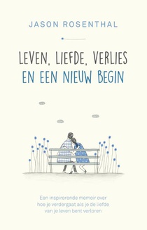 Leven, liefde, verlies en een nieuw begin