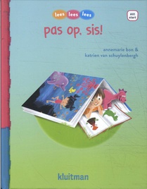 pas op, sis!