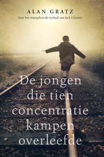 De jongen die tien concentratiekampen overleefde voorzijde