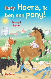 Hoera, ik ben een pony!