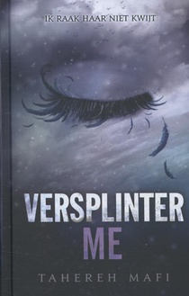 Versplinter me