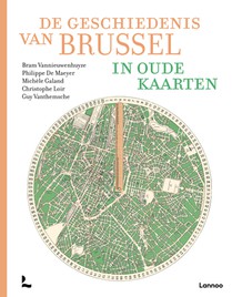 De geschiedenis van Brussel in oude kaarten