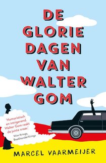 De gloriedagen van Walter Gom voorzijde