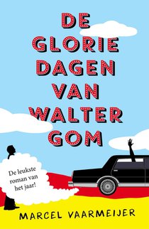 De gloriedagen van Walter Gom