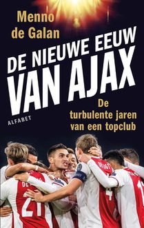 De nieuwe eeuw van Ajax