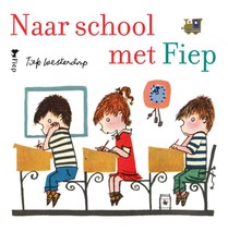 Naar school met Fiep voorzijde