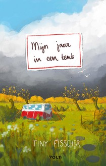 Mijn jaar in een tent