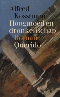 Hoogmoed en dronkenschap