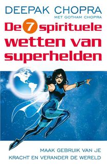 De zeven spirituele wetten van superhelden