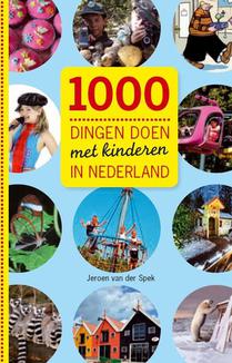 1000 dingen doen met kinderen in Nederland voorzijde