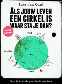 Als jouw leven een cirkel is, waar sta je dan?