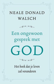 Een ongewoon gesprek met God