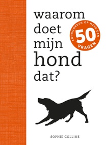 Waarom doet mijn hond dat?