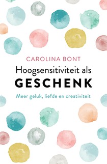 Hoogsensitiviteit als geschenk