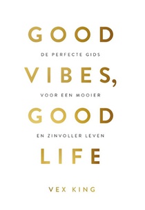 Good Vibes, Good Life voorzijde