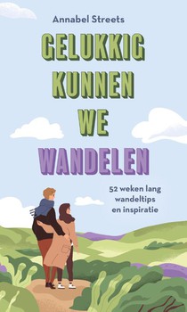 Gelukkig kunnen we wandelen voorzijde