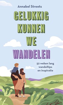 Gelukkig kunnen we wandelen voorzijde