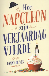 Hoe Napoleon zijn verjaardag vierde voorzijde