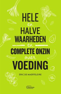 Hele en halve waarheden en complete onzin over voeding voorzijde