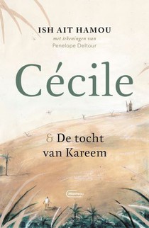 Cécile & de tocht van Kareem – Geïllustreerde uitgave voorzijde