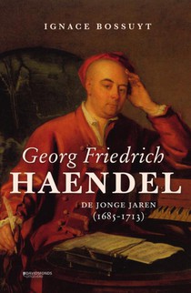 George Friedrich Haendel. De jonge jaren (1685-1713) voorzijde